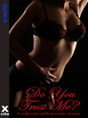 Do You Trust Me? (eBook): A collection of five erotic stories